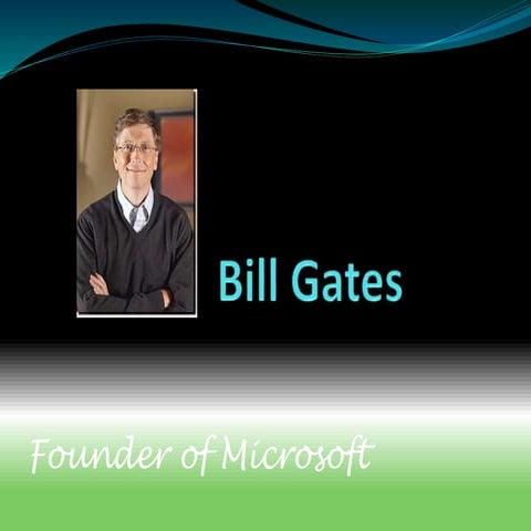 Bill gates powerpoint:)
