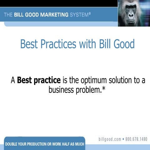 Bill  Good  Best  Practices