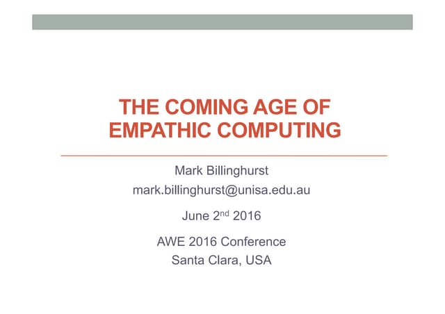 The Coming Age of Empathic Computing