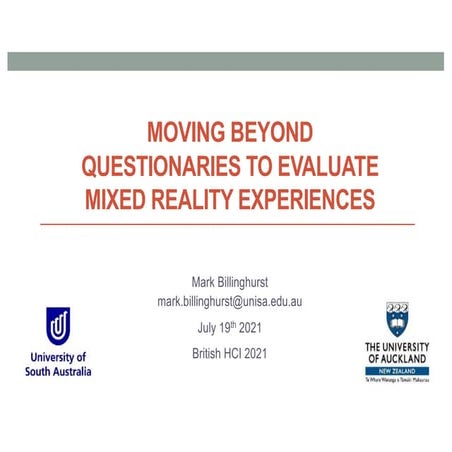 Moving Beyond Questionnaires to Evaluate MR Experiences