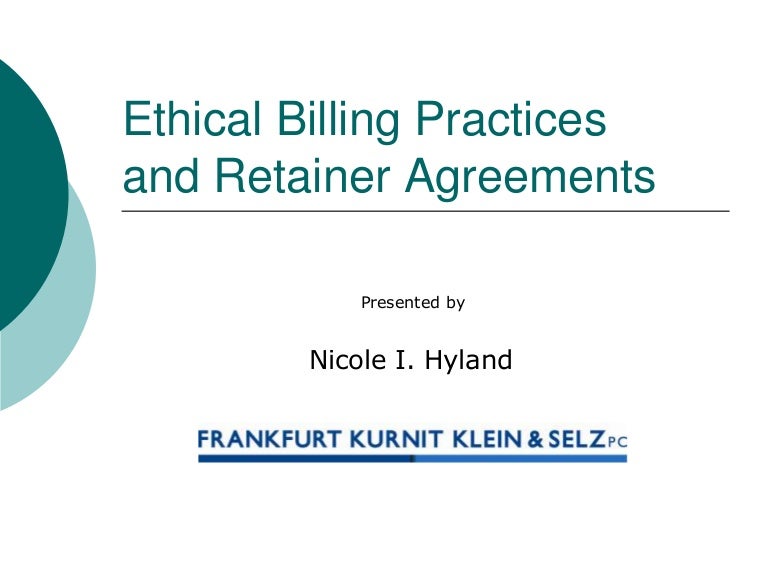Ethical Billing Practices and Retainer Agreements for Lawyers
