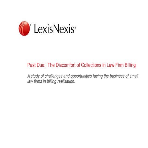Past Due:  The Discomfort of Collections in Law Firm Billing