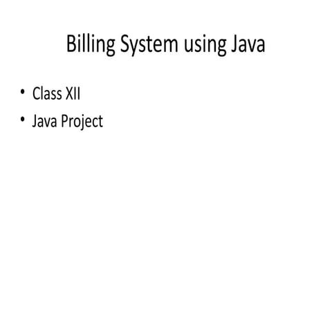 Billing_System_Java_Class_12.pptx for student | PPTX