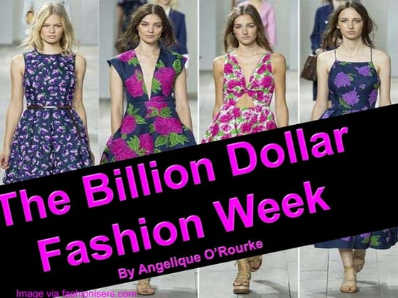 The Billion Dollar Fashion Week