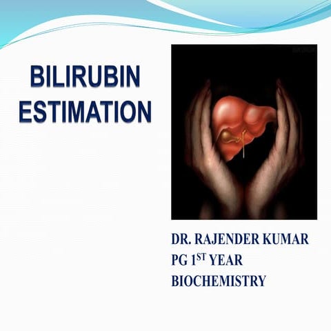 Billirubin estimation