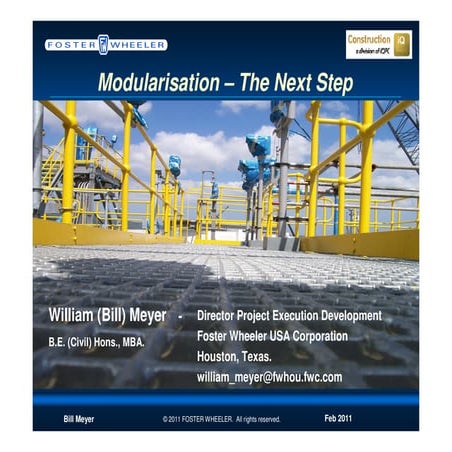 Modularisation – The Next Step - Presentation by Bill Meyer, Foster Wheeler U...