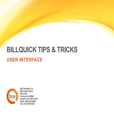 BillQuick User Interface Tips & Tricks
