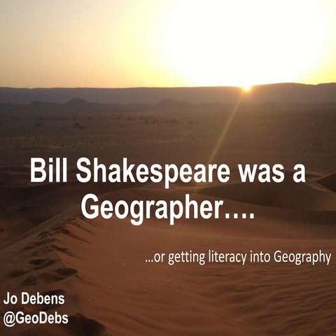Bill Shakespeare was a Geographer