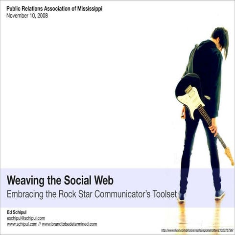 Weaving the Social Web - Social Media Marketing with a PR twist