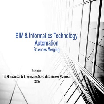 Bim and informatics and more