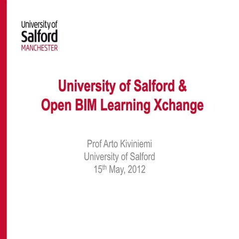 BIM at Salford - Professor Arto Kiviniemi
