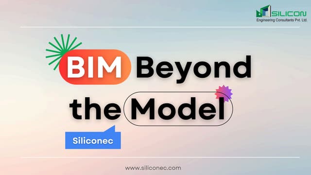 BIM Beyond the Model | Silicon Engineering Consultants