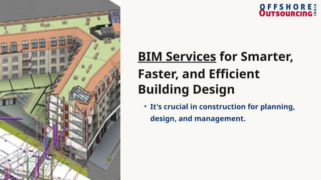BIM Services for Smarter, Faster, and Efficient Building Design