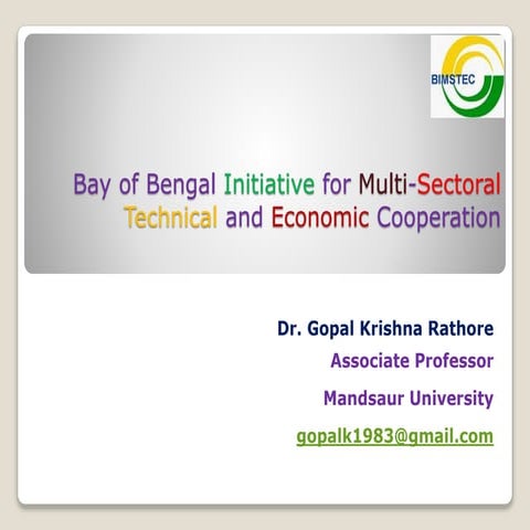 Bay of Bengal Initiative for Multi-Sectoral Technical and Economic Cooperatio...