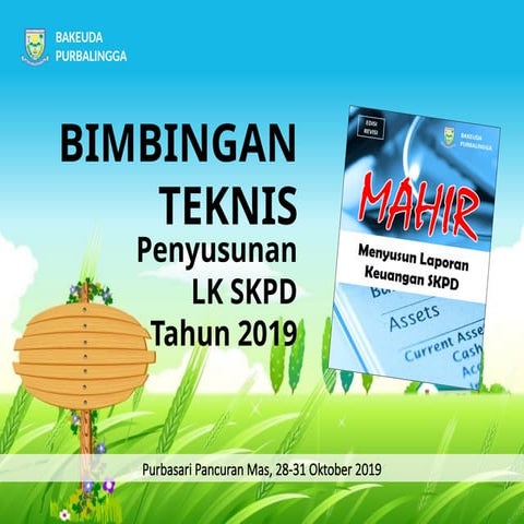 Bimtek-Penyusunan-Laporan Keuangan-SKPD-2019.pptx