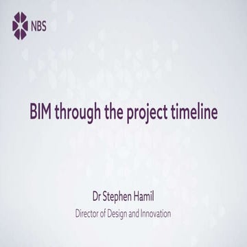 BIM Through The Project Timeline | Ecobuild 2016