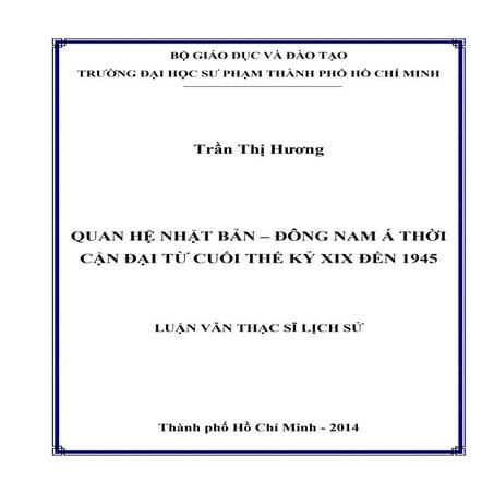 Luận văn : Quan hệ Nhật Bản – Đông Nam Á thời cận đại từ cuối thế kỷ XIX đến ...