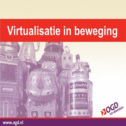 OGD BINAIR Delft - Virtualisatie in beweging