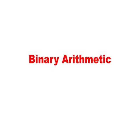 Binary-Arithmeticcccccccccccccccccc.pptx