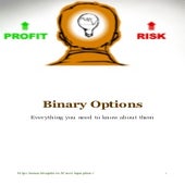 Binary options-everything-you-need-to-know-about-them