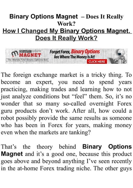 Does binary options magnet work