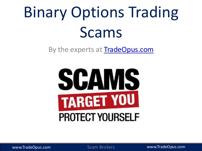 Scams in Binary Options - Blacklist of Brokers and Services binary options scam