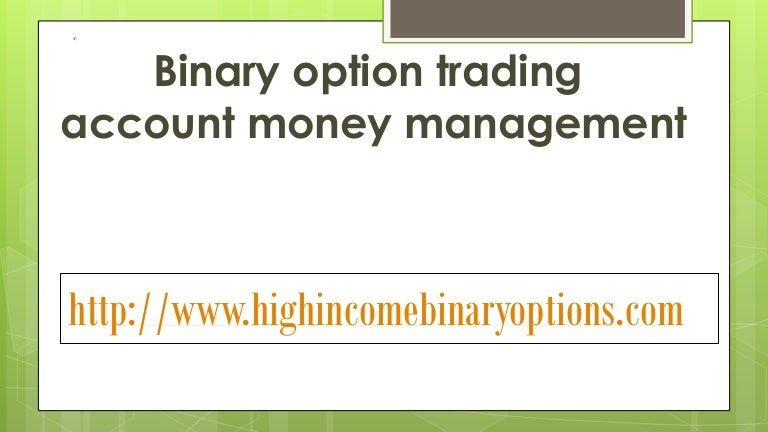 Binary trade account manager