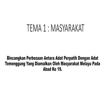 Bincangkan perbezaan antara adat perpatih dengan adat temenggung yang diamalk...