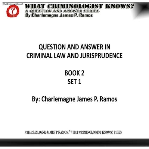 Criminal Law and Jurisprudence Book 2 By Charlemagne James P. Ramos