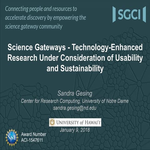 SGCI - Science Gateways - Technology-Enhanced Research Under Consideration of...