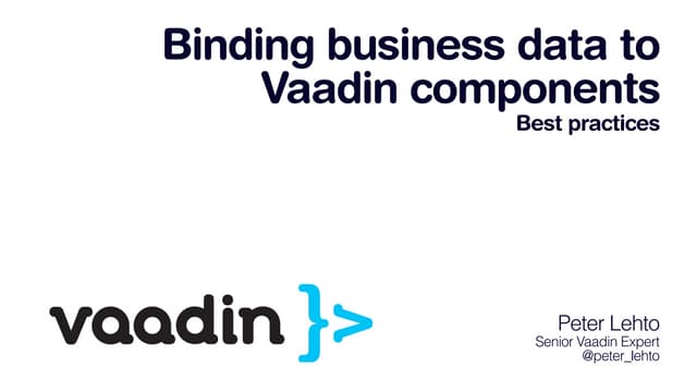 Binding business data to vaadin components
