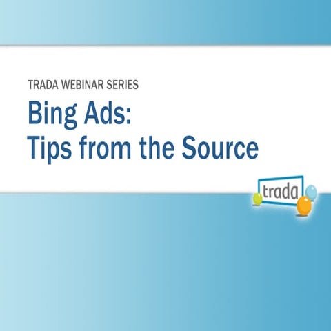 Bing Ads: Tips from the Source