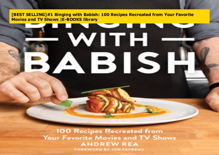 [BEST SELLING]1 Binging with Babish 100 Recipes Recreated from Your…