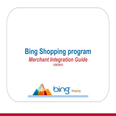 Bing Shopping program - Merchant Integration Guide