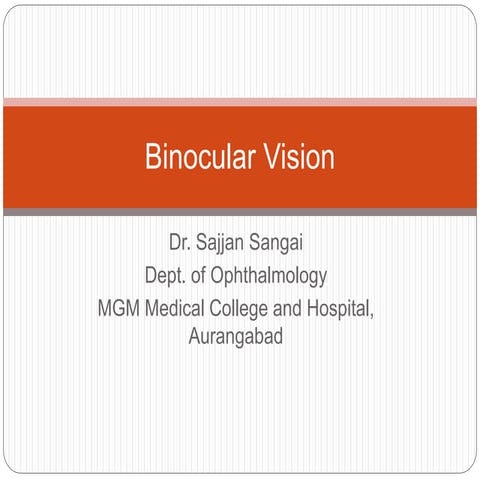 Binocular vision