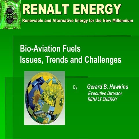 Bio-Aviation Fuels: Issues, Trends and Challenges