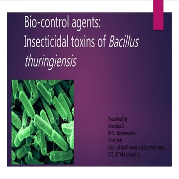 Bio-control agents:Insecticidal toxins of Bacillus thuringiensis