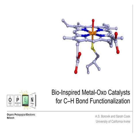Bio inspired metal-oxo catalysts for c–h bond functionalization