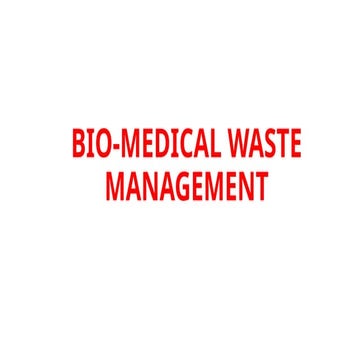 BIO-MEDICAL WASTE MANAGEMENT AND SEGREGATION
