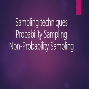 Bio statistics-Sampling techniques, Probability Sampling, Non-Probability Sam...