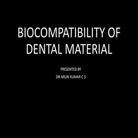 Biocompatibilty of dental materials