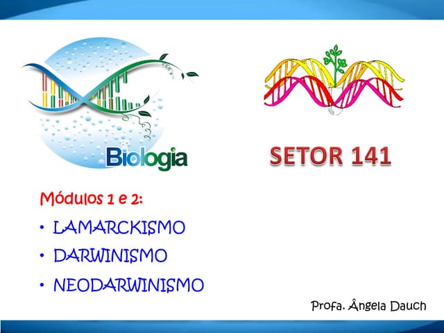 Biologia  (lamarckismo e darwinismo)