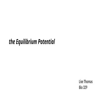 BIO 329 01-30-24 Equilibrium Potentials(1).pptx