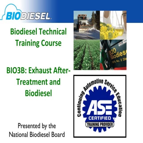 Bio 3B: Biodiesel exhaust aftertreatment