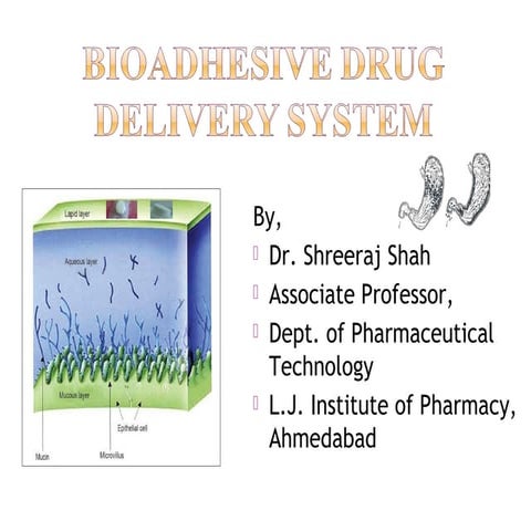 Bioadhesive drug delivery system