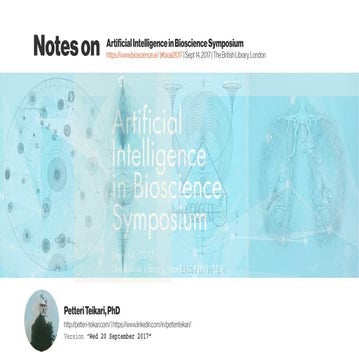 Notes on "Artificial Intelligence in Bioscience Symposium 2017"