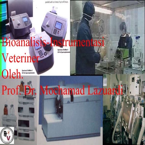 Bioanalysis and instrumentation in Veterinary Pharmacy