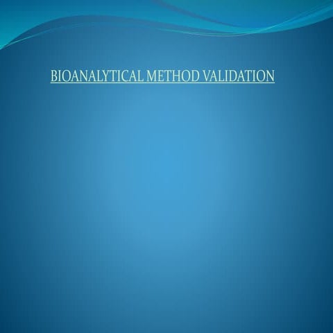 Bioanalytical method validation