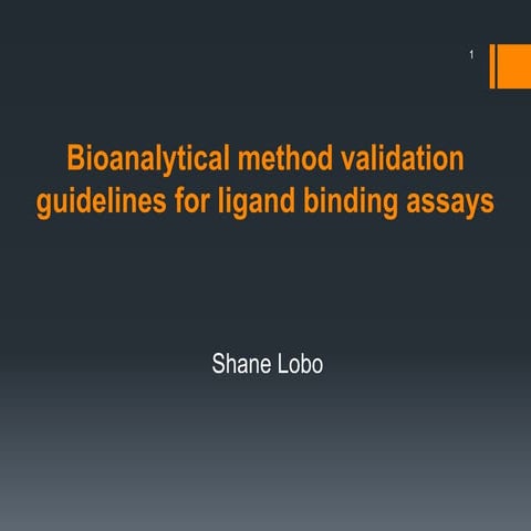 Bioanalytical method validation guidelines for ligand binding assays