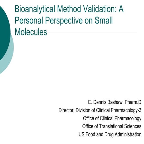 Bioanalytical validation personal perspective